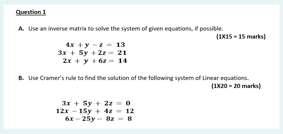 Solved Question 1 A. Use an inverse matrix to solve the | Chegg.com