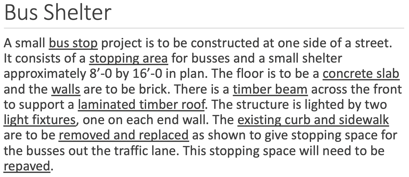 Solved Bus Shelter A small bus stop project is to be | Chegg.com