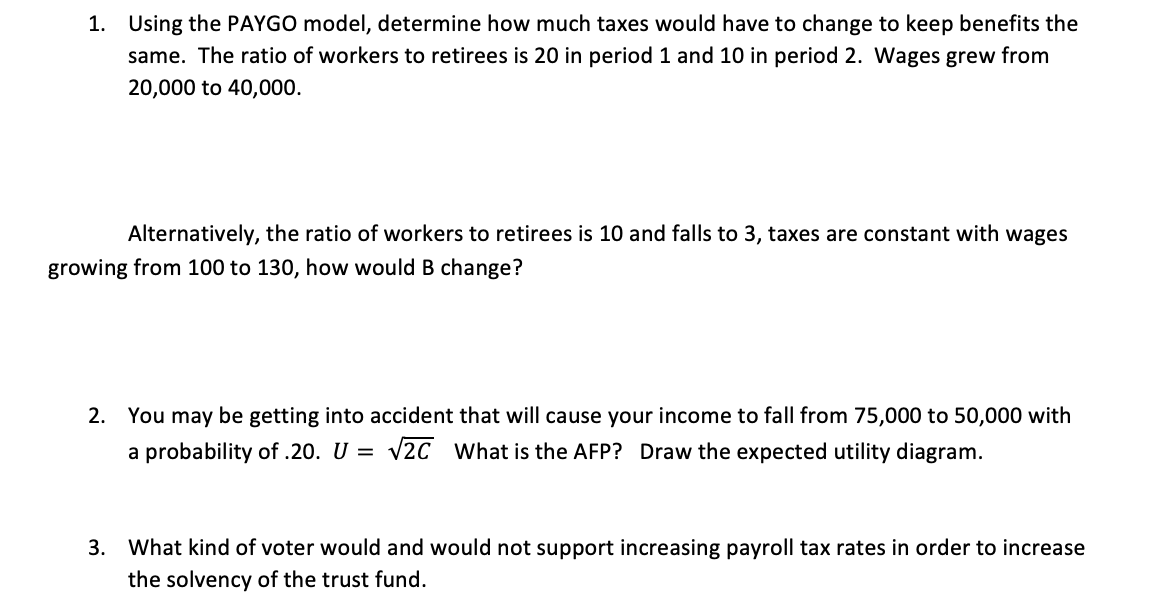 1 Using The PAYGO Model Determine How Much Taxes Chegg
