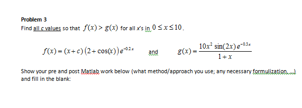 Problem 3 Find All C Values So That F X G X Fo Chegg Com