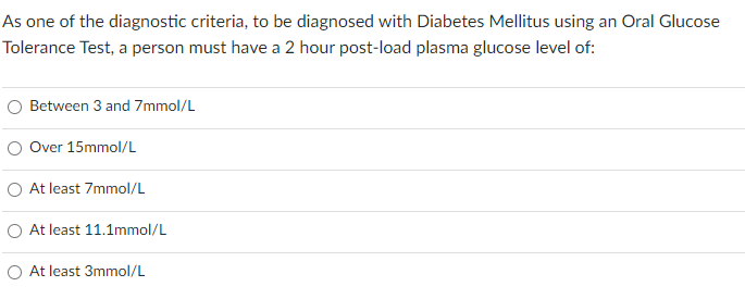 As one of the diagnostic criteria, to be diagnosed with Diabetes Mellitus using an Oral Glucose Tolerance Test, a person must