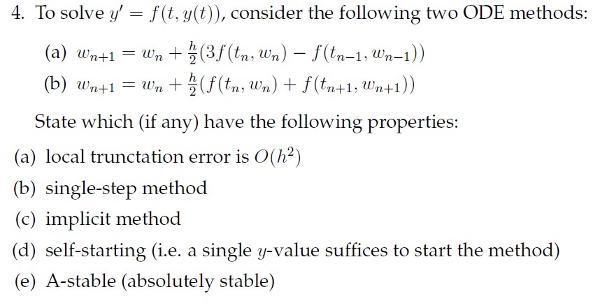 Solved 4. To solve y′=f(t,y(t)), consider the following two | Chegg.com