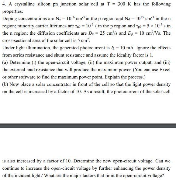 Solved 4. A crystalline silicon pn junction solar cell at T | Chegg.com