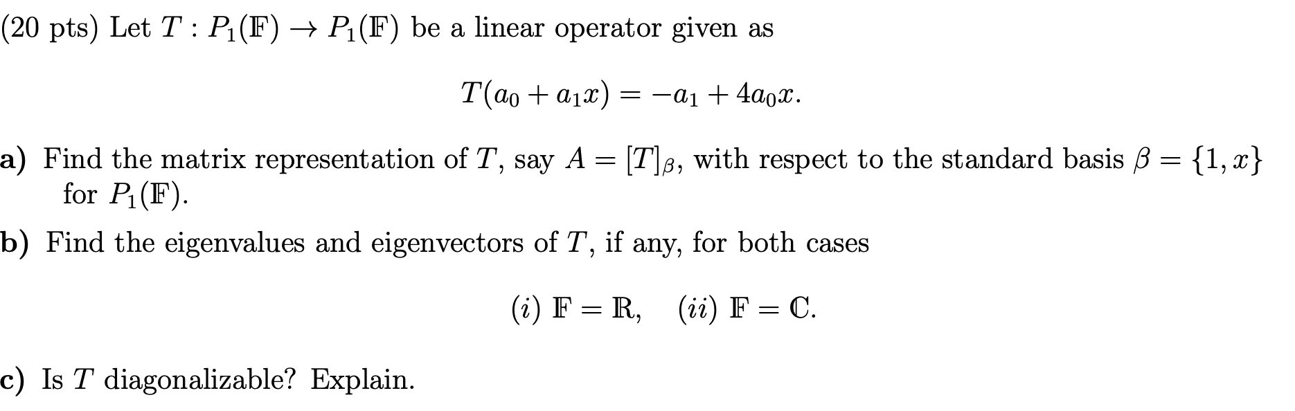Solved Let T P1 F P1 F Be A Linear Operator Given A Chegg Com