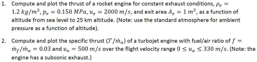 Solved Compute and plot the thrust of a rocket engine for | Chegg.com