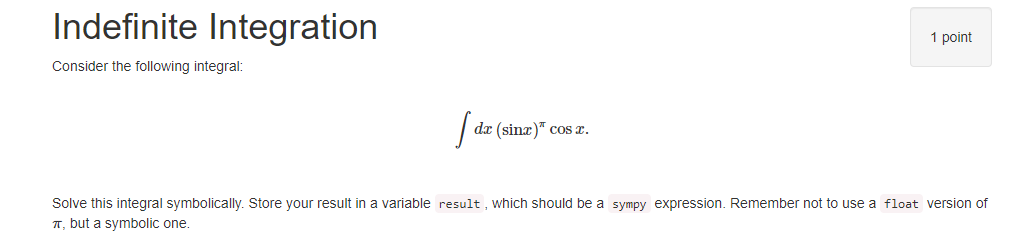 Solved Indefinite Integration 1 point Consider the following | Chegg.com