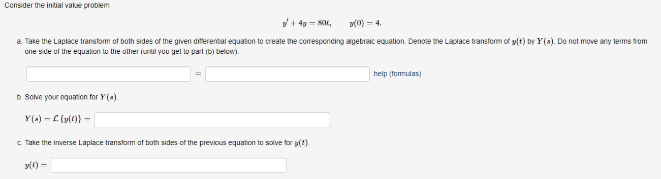 Solved Consider the initial value problem y′+4y=80t,y(0)=4 | Chegg.com