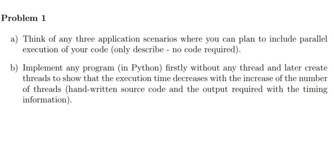 Solved Problem 1 a) Think of any three application scenarios | Chegg.com