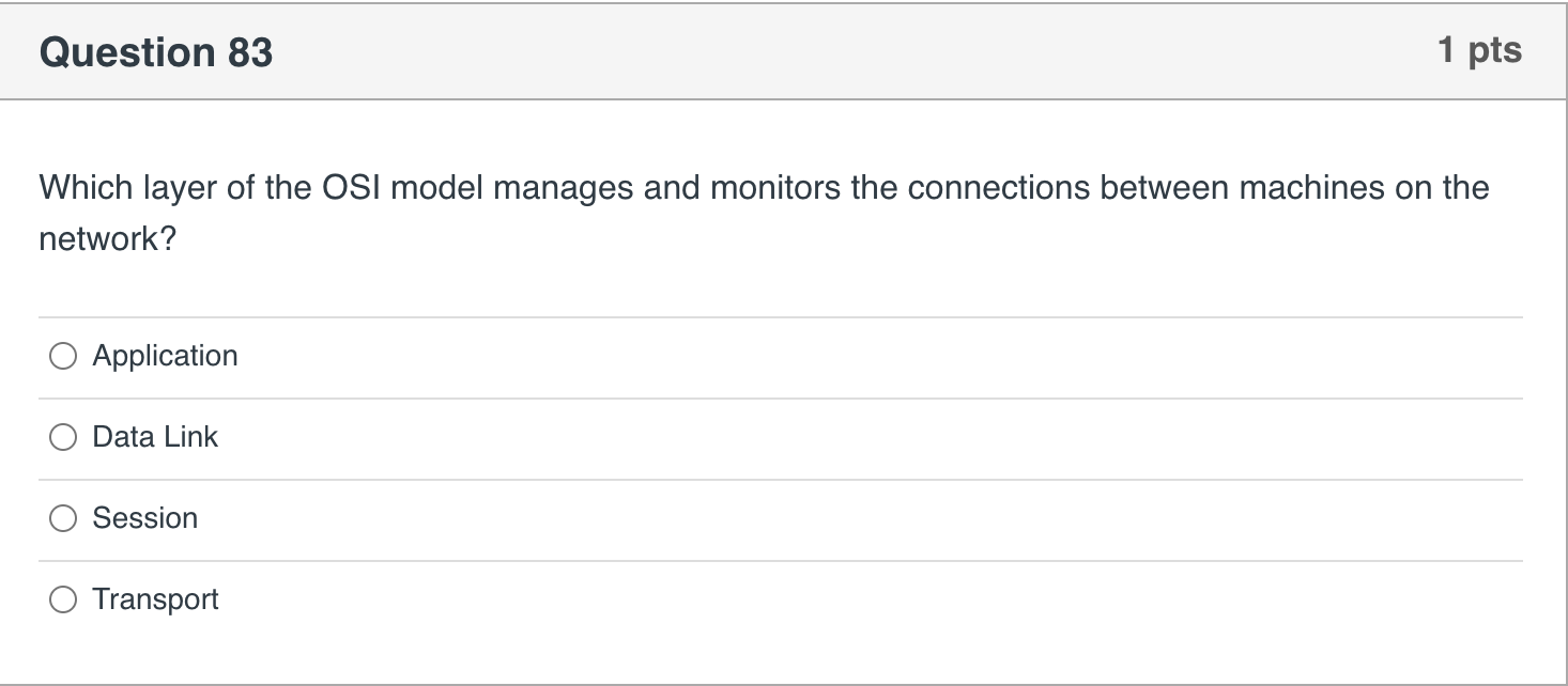 Solved Question 83 1 pts Which layer of the OSI model | Chegg.com