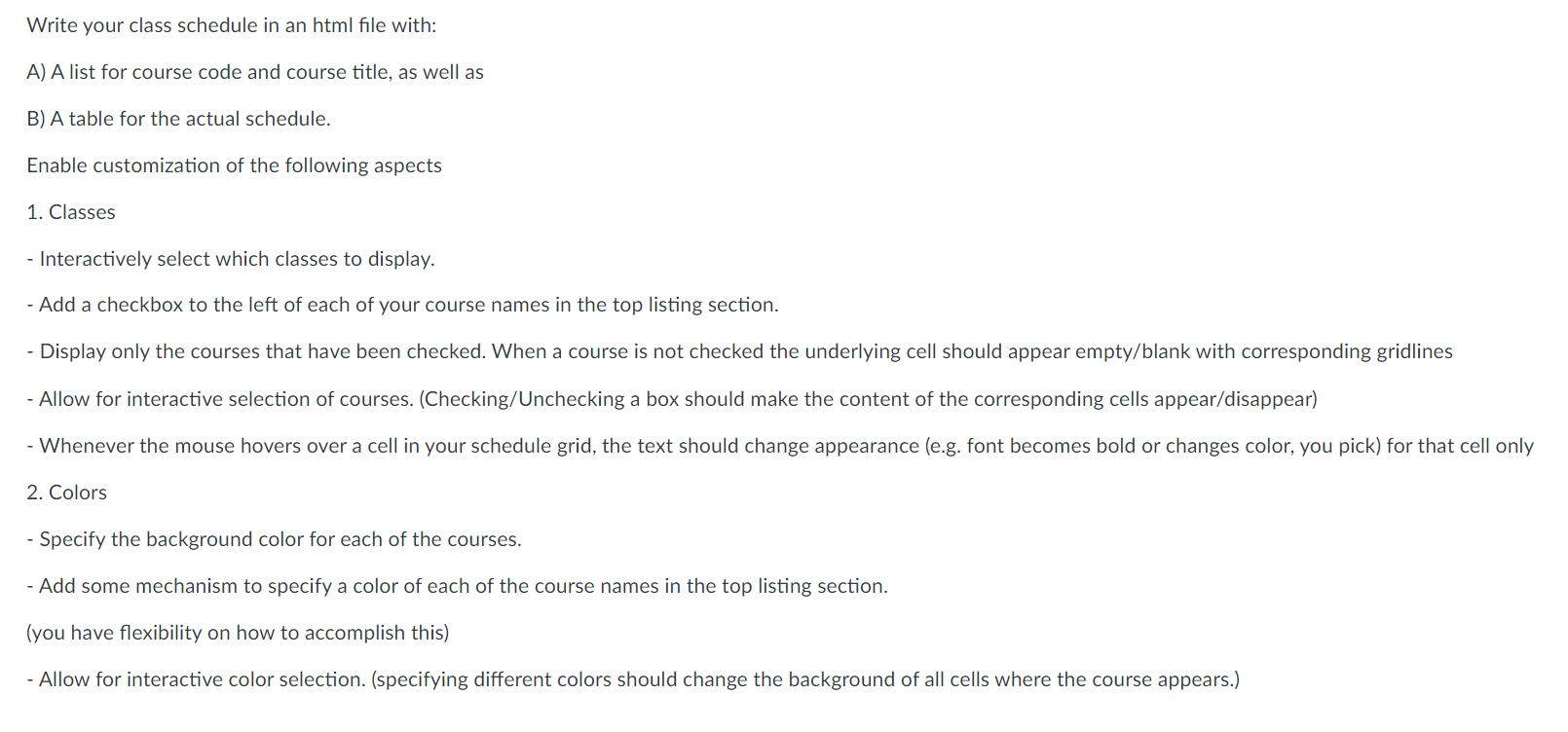 Solved Write your class schedule in an html file with: A) A | Chegg.com