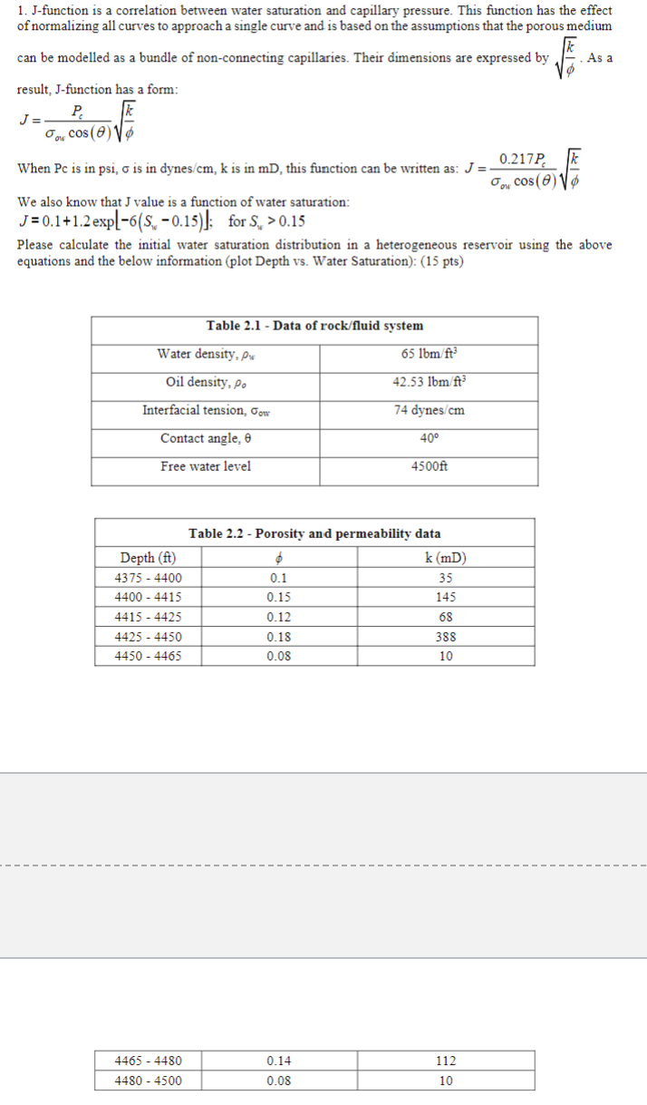 Solved J-function is ﻿a correlation between water saturation | Chegg.com
