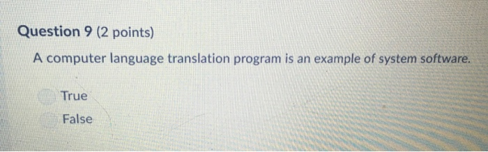 Solved Question 9 (2 points) A computer language translation | Chegg.com