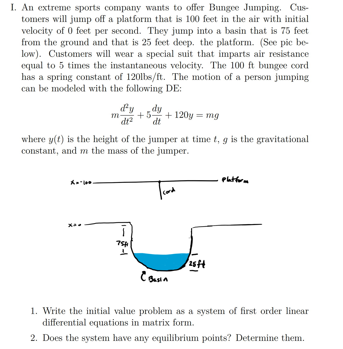 Solved I. An extreme sports company wants to offer Bungee | Chegg.com