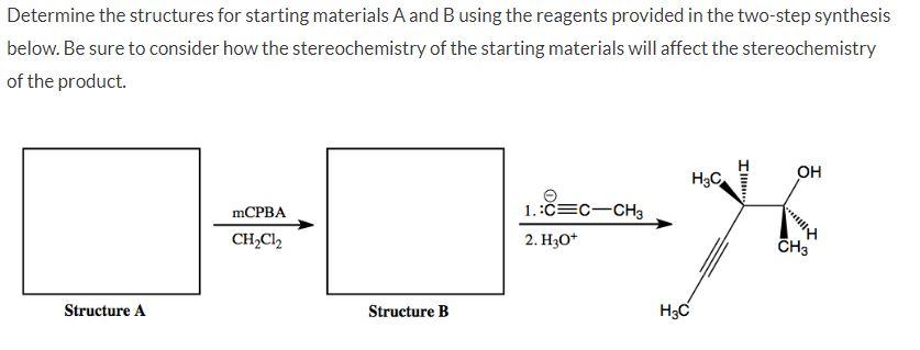 Solved Determine the structures for starting materials A and | Chegg.com