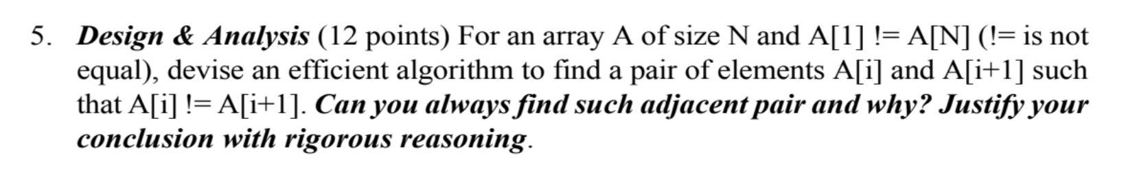Solved 5. Design & Analysis (12 points) For an array A of | Chegg.com
