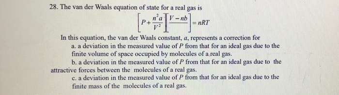 Solved 28. The van der Waals equation of state for a real | Chegg.com