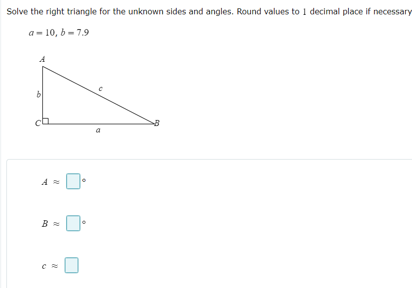 Solved Solve the right triangle for the unknown sides and | Chegg.com