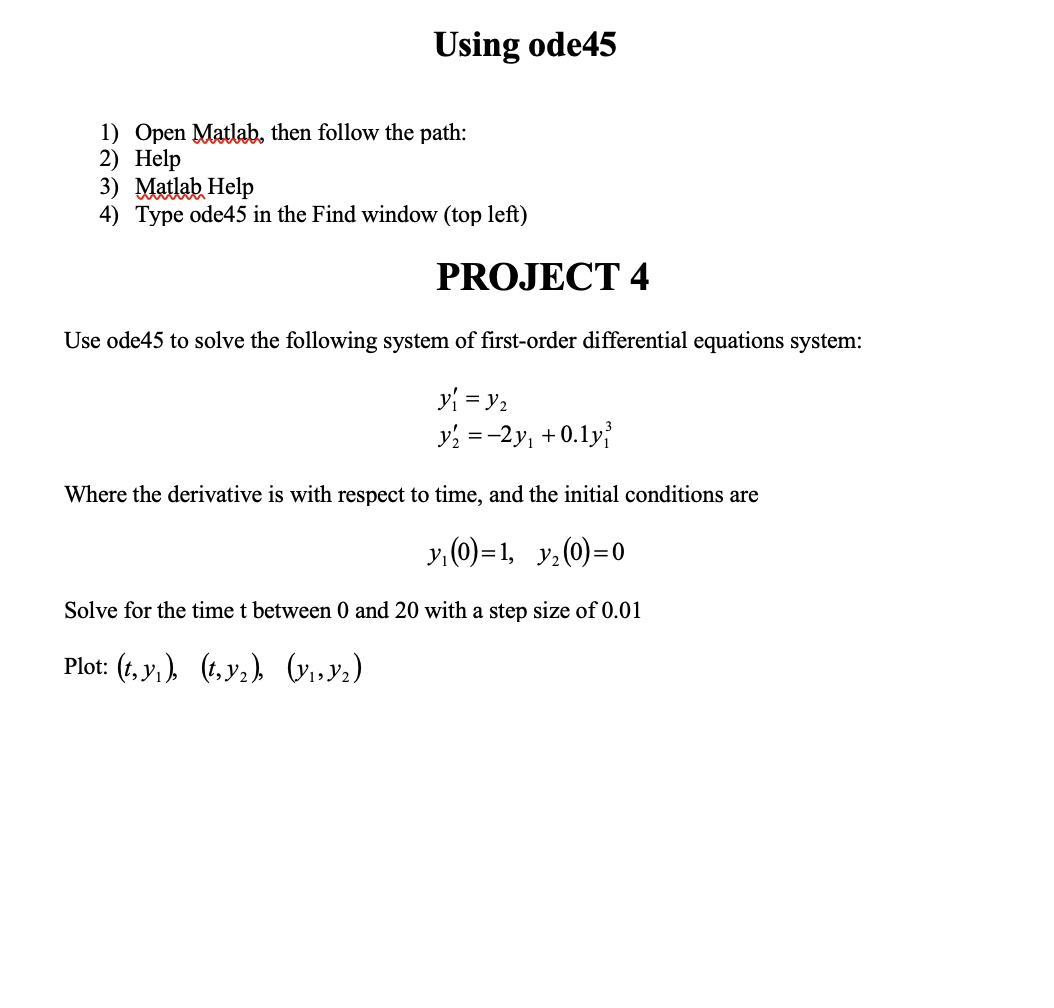 Solved Using Ode45 1) Open Matlab, Then Follow The Path: 2) | Chegg.com