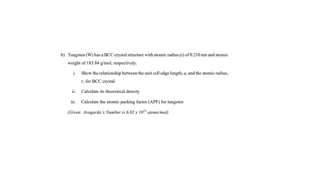 Solved B) Tungsten (W) Has A BCC Crystal Structure With | Chegg.com