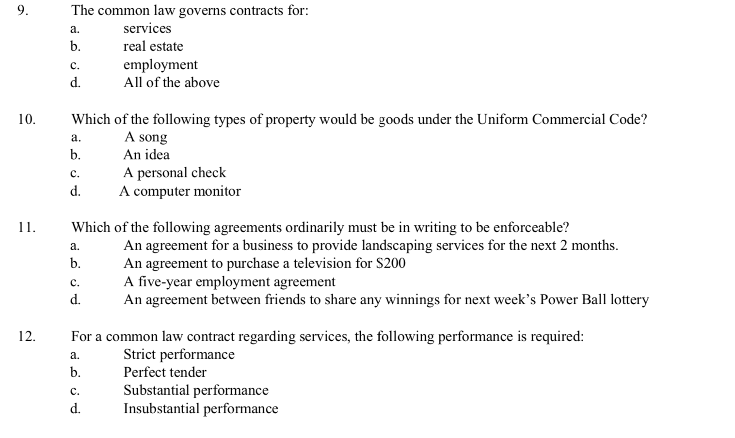 Solved 9. a. The common law governs contracts for: services | Chegg.com