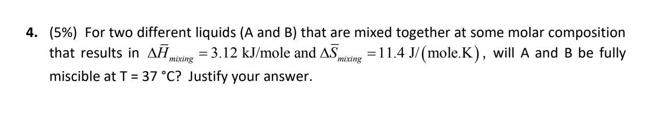 Solved (5\%) For two different liquids ( A and B ) that are | Chegg.com