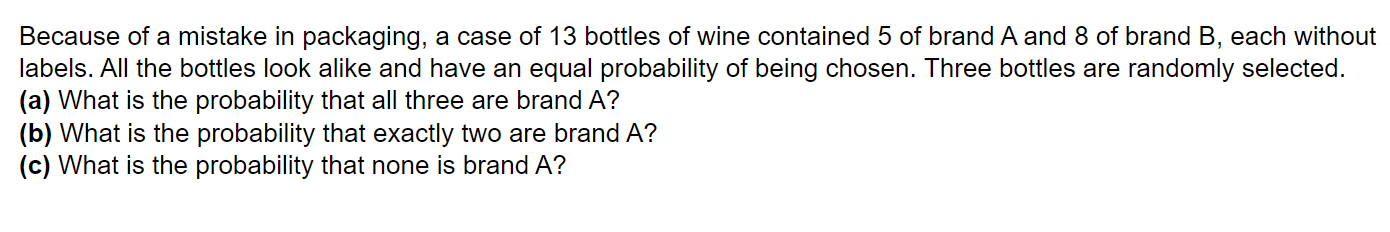Solved Because Of A Mistake In Packaging, A Case Of 13 | Chegg.com