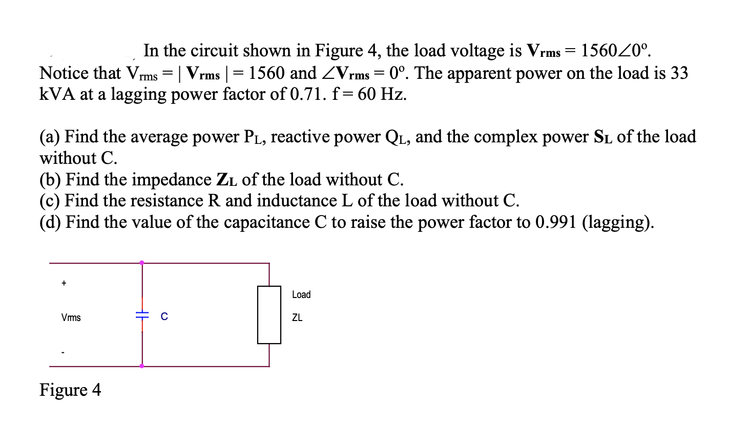 Solved In the circuit shown in Figure 4, the load voltage is | Chegg.com