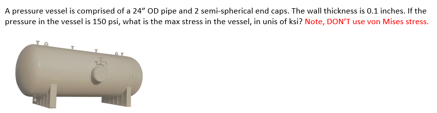 Solved A pressure vessel is comprised of a 24