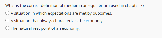 What is the correct definition of medium-run | Chegg.com