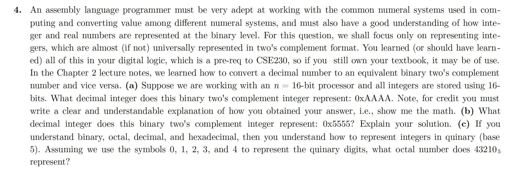 Solved 4 An Assembly Language Programmer Must Be Very Adept Chegg Solved 4 an assembly language programmer must be very adept chegg
