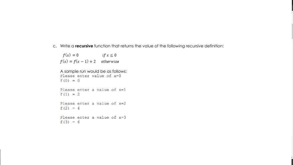 Solved c. Write a recursive function that returns the value | Chegg.com