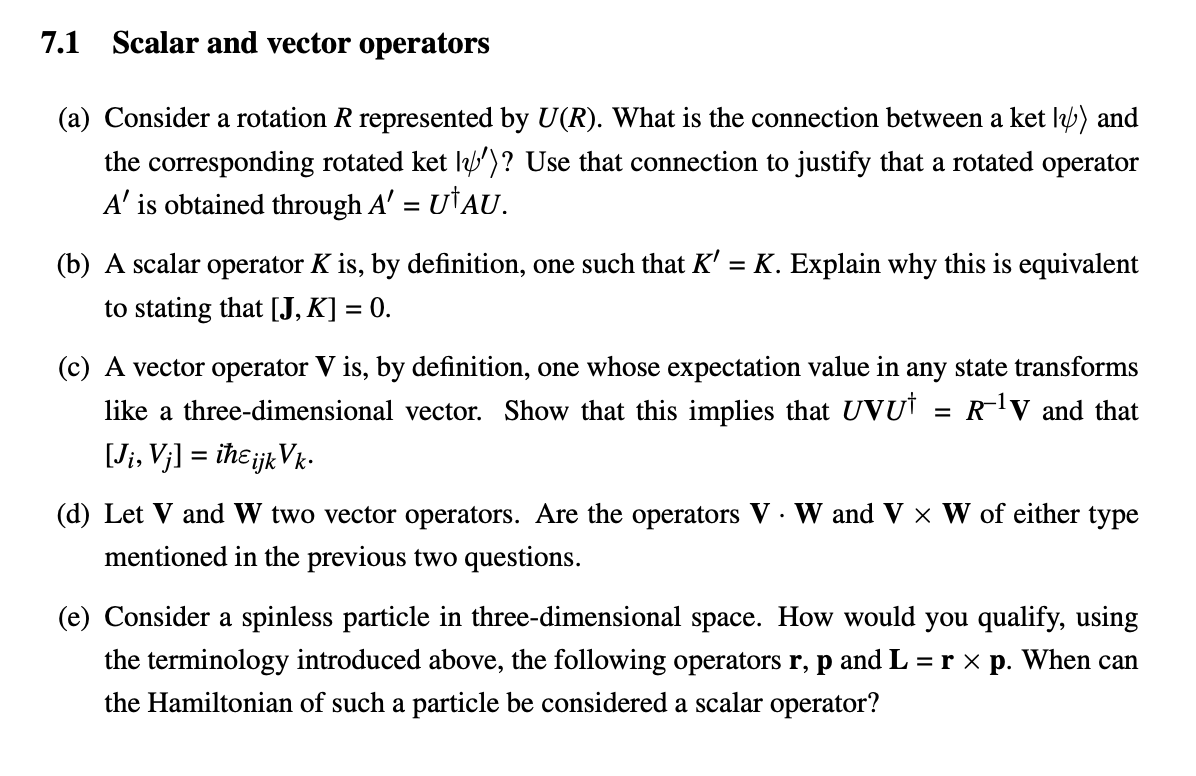 Solved 7.1 Scalar and vector operators a a (a) Consider a | Chegg.com