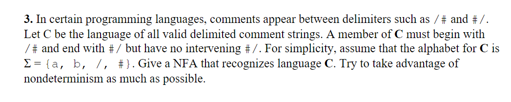 Solved 3. In certain programming languages, comments appear | Chegg.com