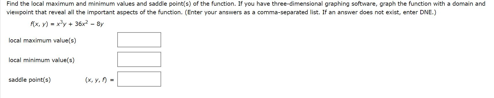 Solved Find The Local Maximum And Minimum Values And Saddle Chegg