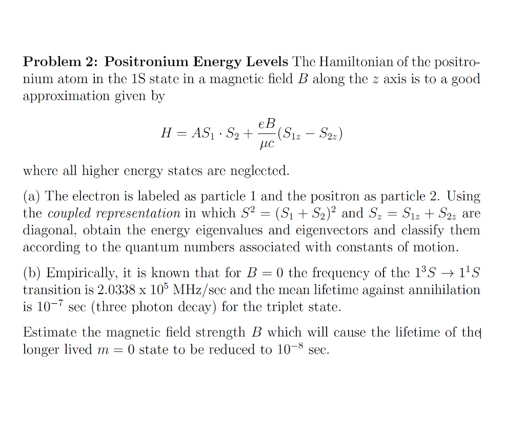 Problem 2 Positronium Energy Levels The Hamiltonian