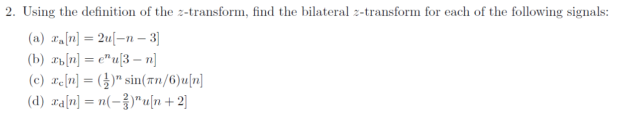 Solved 2. Using The Definition Of The Z-transform, Find The | Chegg.com