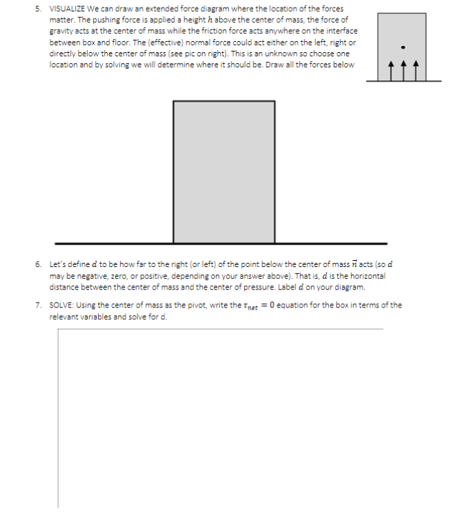 Solved 5. VISUALIZE We can draw an extended force diagram