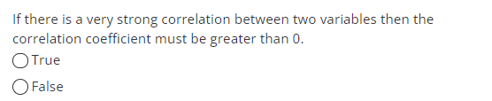 Solved If there is a very strong correlation between two | Chegg.com