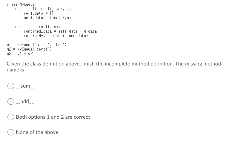 Solved class MyQueue : def -_init__(self, wargs): self.data | Chegg.com