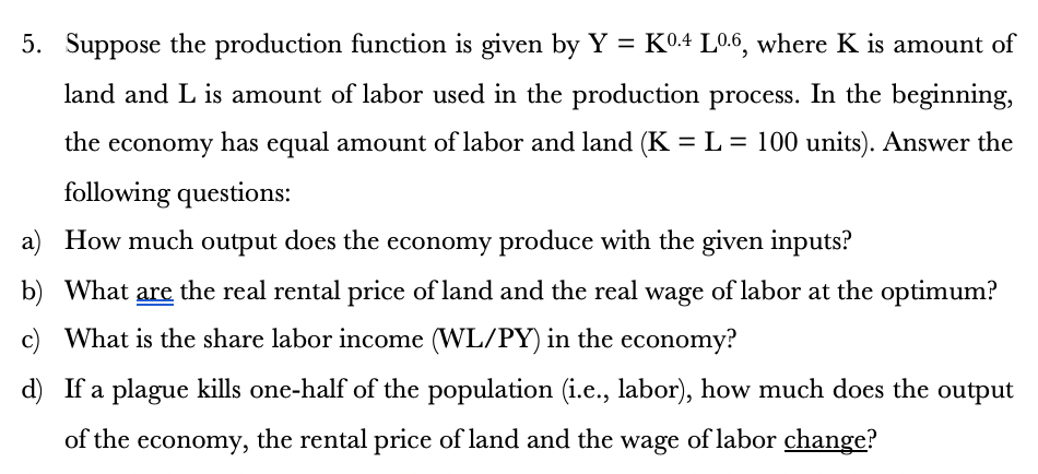 Solved 5. Suppose the production function is given by Y = | Chegg.com