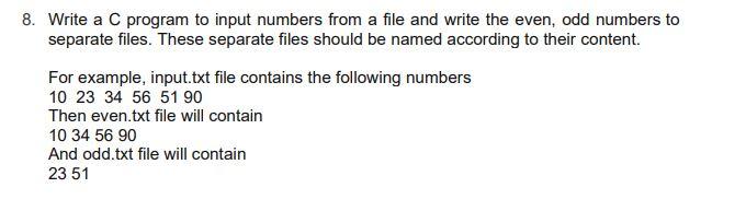 Solved 8. Write a C program to input numbers from a file and | Chegg.com