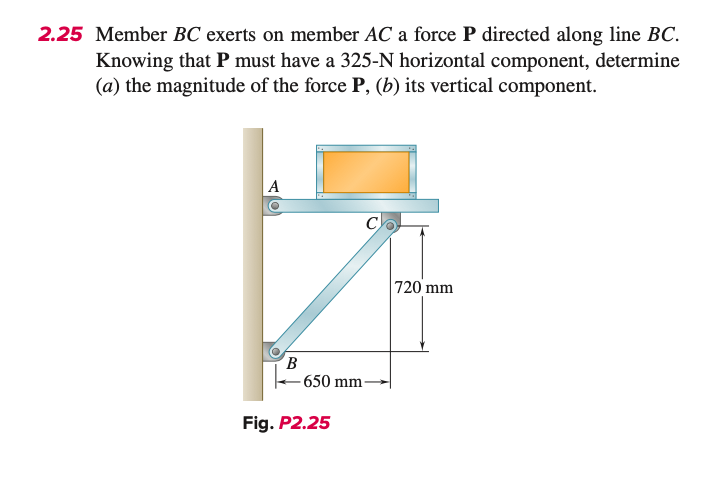 Solved 2.25 Member BC Exerts On Member AC A Force P Directed | Chegg.com