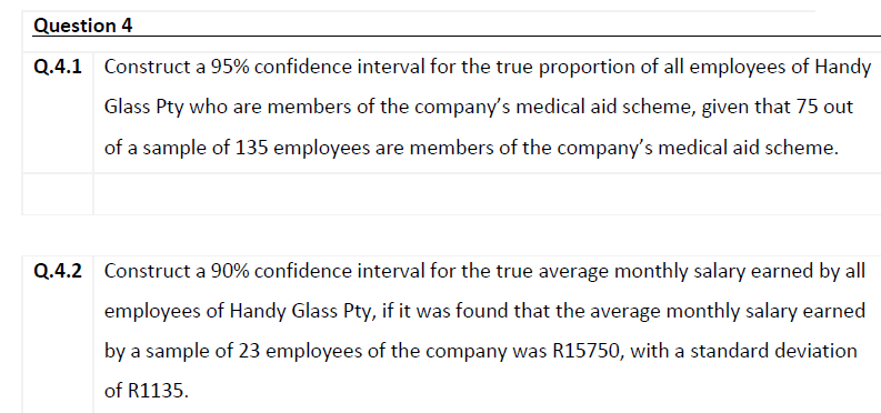 Solved Question 4 Q.4.1 Construct a 95% confidence interval | Chegg.com