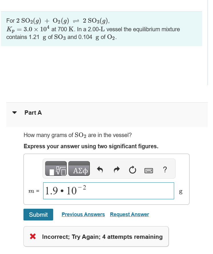 Solved For 2SO2(g)+O2(g)⇌2SO3(g), Kp=3.0×104 at 700 K. In a | Chegg.com