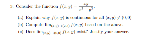 Solved 3. Consider the function f(x,y)=x2+y2xy. (a) Explain | Chegg.com