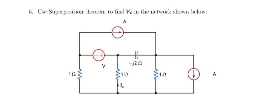 Solved 5. Use Superposition theorem to find Vo in the | Chegg.com