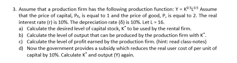 Solved 3. Assume that a production firm has the following | Chegg.com