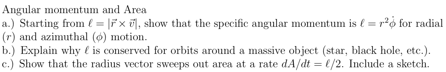 Solved Angular momentum and Area a.) Starting from l = F | Chegg.com