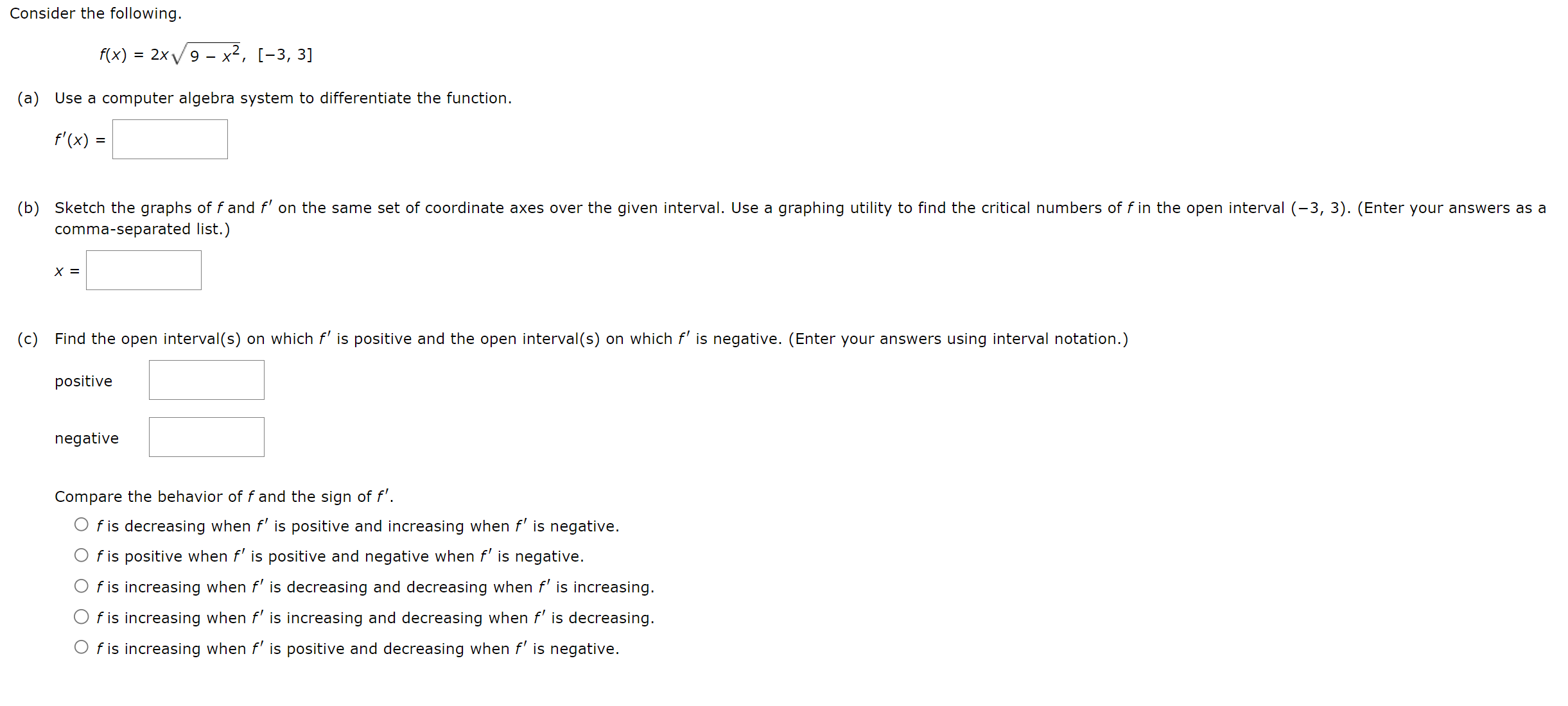 Solved Consider the following. f(x)=2x9−x2,[−3,3] (a) Use a | Chegg.com