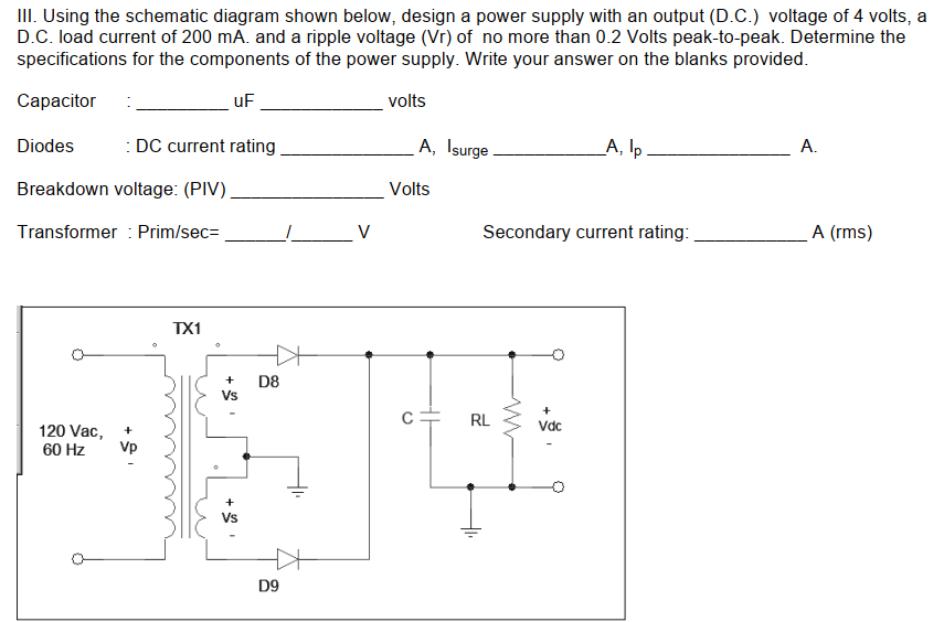 Solved III. Using the schematic diagram shown below, design | Chegg.com
